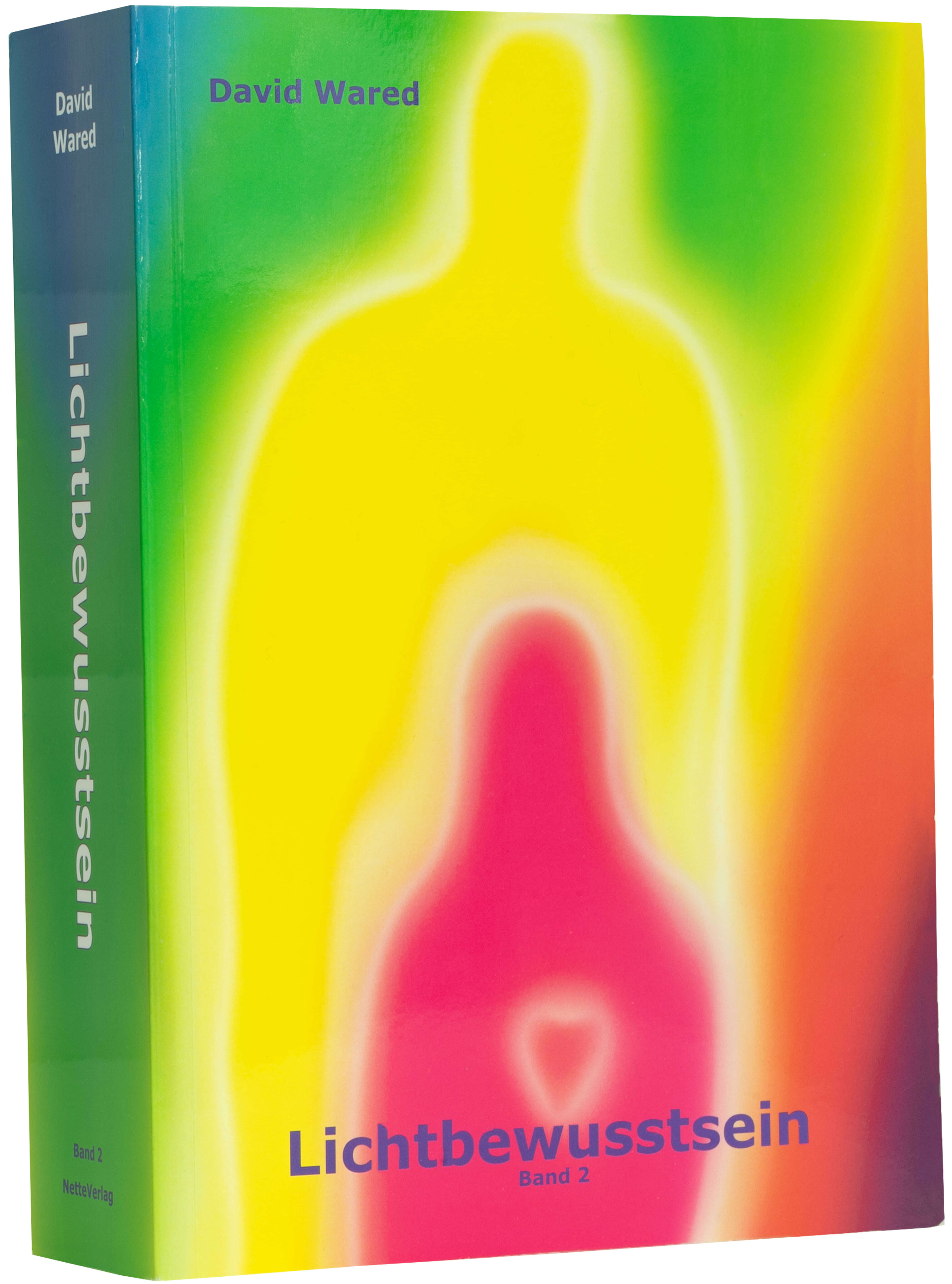 Buch Lichtbewusstsein Band 2 von David Wared - Grundlagen der Lichtbewusstseinsphilosophie - Lichtbewusstseinakademie Süd